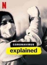 Coronavirus, Explained (2020)