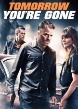 Tomorrow You're Gone (2012)
