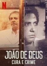 Ιωάννης του Θεού: Τα Εγκλήματα ενός Θεραπευτή / John of God: The Crimes of a Spiritual Healer (2021)