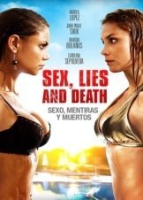 Πανούργες Γυναίκες / Sex Lies And Death / Sexo, mentiras y muertos (2011)