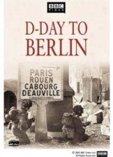 D-Day to Berlin (2005)