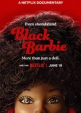 Black Barbie: A Documentary (2023)