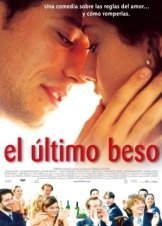 L'ultimo bacio / To Τελευταίο Φιλί / The Last Kiss (2001)