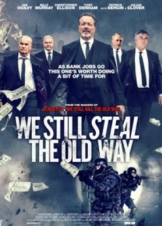 Εκτελεστές Παλαιάς Κοπής 2 / We Still Steal the Old Way (2016)