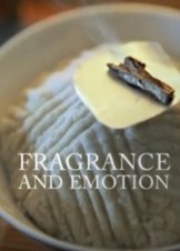 Άρωμα και Συναίσθημα / Fragrance and Emotion / A Feeling's Scent (2019)