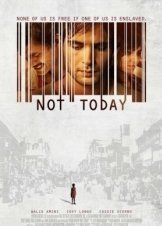 Not Today (2013)