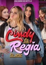 Σιντι Η Πριγκιπισσα: Η Σειρα / Cindy la Regia: The High School Years / Cindy la Regia: La serie (2023)