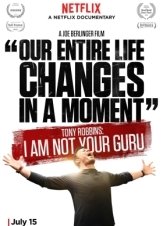 Tony Robbins: I Am Not Your Guru / Τόνυ Ρόμπινς: Δεν Είμαι ο Γκουρού σου (2016)