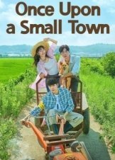 Once Upon a Small Town (2022)