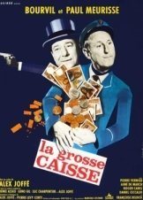 La grosse caisse / The Big Swag (1965)