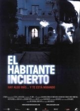 El Habitante Incierto / Απρόσκλητος Επισκέπτης  (2004)