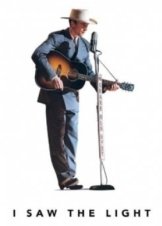 I Saw the Light / Δόξα και πτώση (2015)