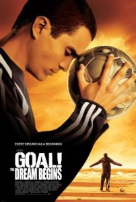 Goal! The Dream Begins / Γκολ! (2005)