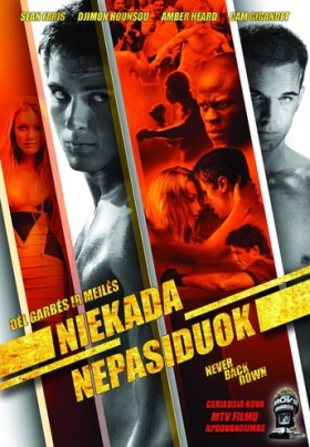 Ανυποχώρητη Δύναμη / Never Back Down (2008)