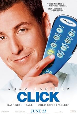 Click / Click: Η Ζωή σε Fast Forward (2006)