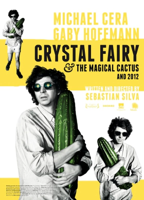 Crystal Fairy & the Magical Cactus and 2012 (2013)