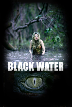 Black Water / Το Ποτάμι του Τρόμου (2007)