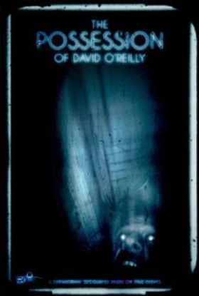 The Possession of David O'Reilly (2010)