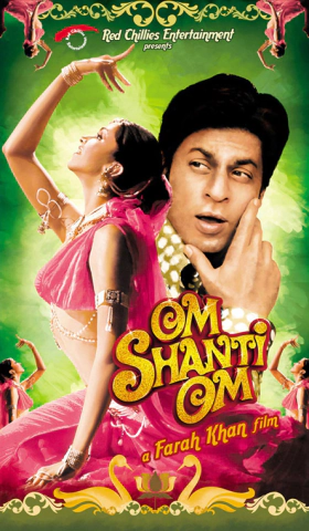 Om Shanti Om (2007)