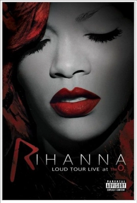 Rihanna Loud Tour Live At The O2 (2012)
