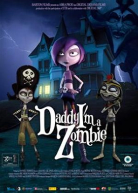 Daddy I'm A Zombie / Papá, soy una zombi (2011)
