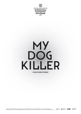 My Dog Killer / Môj pes Killer (2013)