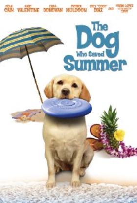 The Dog Who Saved Summer (2015)
