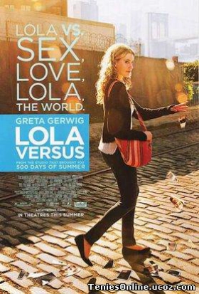 Lola Versus (2012)