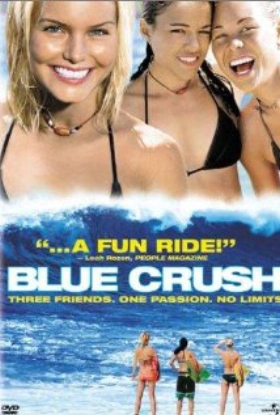 Blue Crush / Η μαγεία του σέρφινγκ (2002)