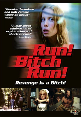 Run! Bitch Run! (2009)