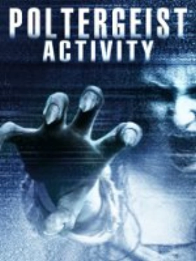 Poltergeist Activity / The Unhinged (2015)