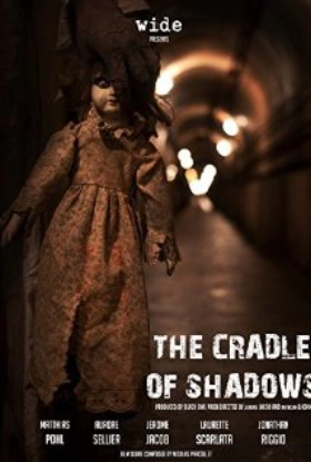 Le berceau des ombres / The Cradle of Shadows (2015)