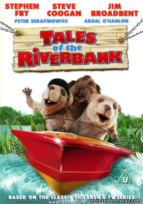 Οι ιστορίες του Riverbank/Tales of the Riverbank (2008)