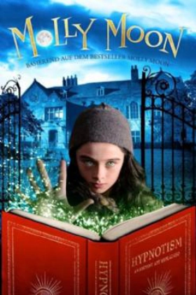 Molly Moon and the Incredible Book of Hypnotism (2015)