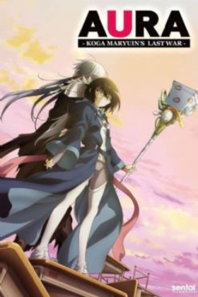 Aura- Koga Maryuins Last War 2013
