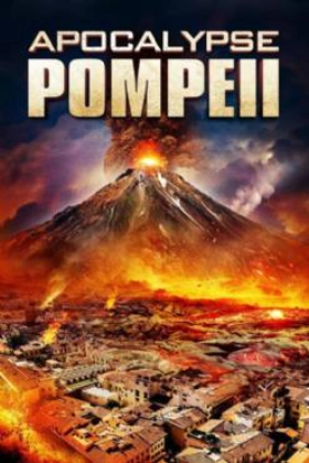 Apocalypse Pompeii 2014