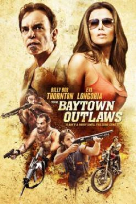 The Baytown Outlaws (2012)