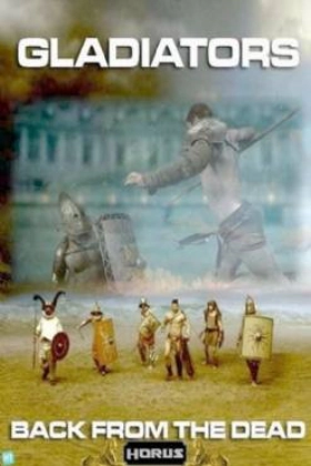 Gladiators: Back from the Dead 2010