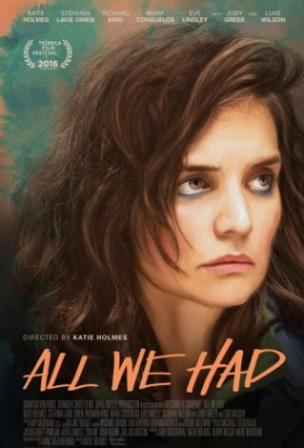 All We Had (2016)