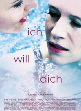 Ich will Dich (2014)