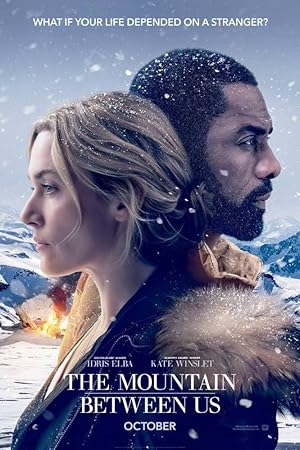 The Mountain Between Us / Το Βουνό Ανάμεσά μας (2017)