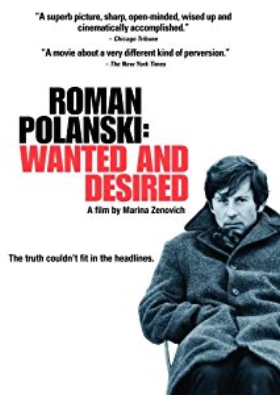 Roman Polanski: Wanted and Desired (2008)