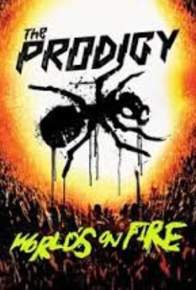The Prodigy: World's on Fire (2011)