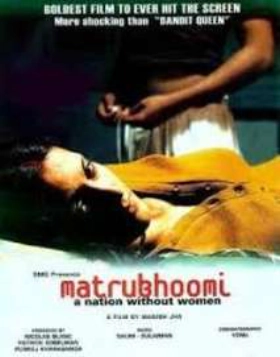 Matrubhoomi: A Nation Without Women (2003)