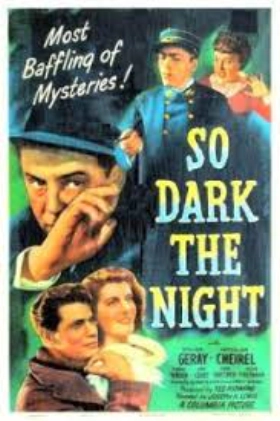 So Dark the Night (1946)