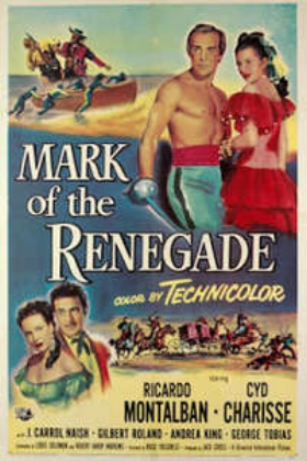 The Mark of the Renegade (1951)