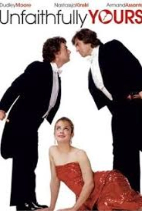 Unfaithfully Yours / Δικη σου με απιστια (1984)
