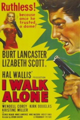 I Walk Alone (1948)