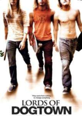 Lords of Dogtown (2005)