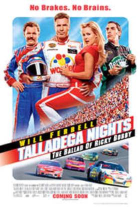 Talladega Nights: The Ballad of Ricky Bobby (2006)